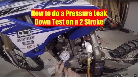 2 Stroke Leak Down Test (How to)
