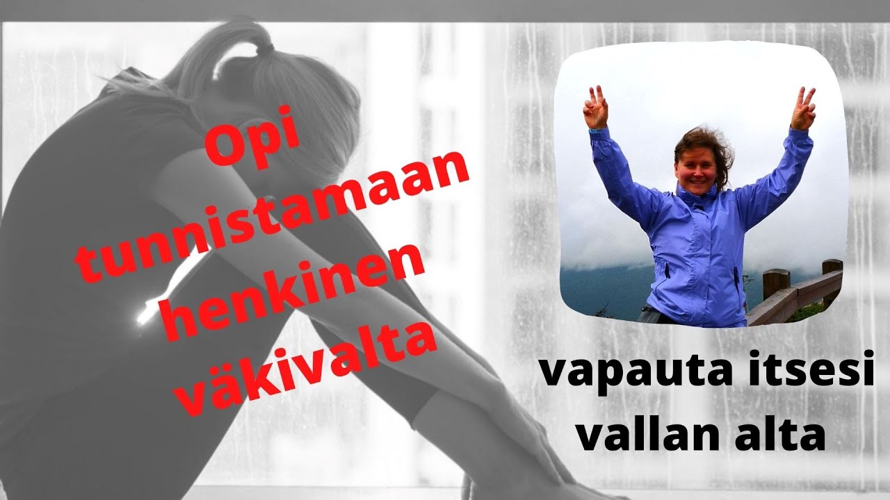 Henkinen väkivalta ja siitä vapautuminen
