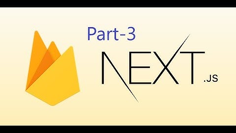User Authentication in Web Apps Next Js, Firebase Auth, Tailwind   part 3