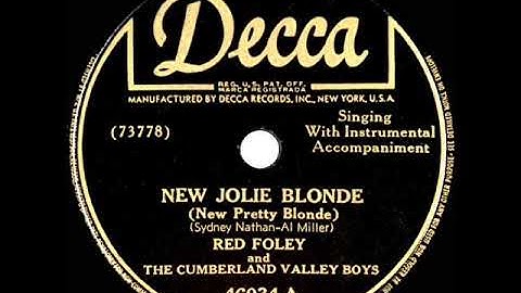 1947 Red Foley - New Jolie Blonde (New Pretty Blonde) (#1 C&W hit)
