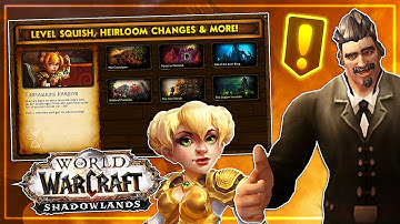 Shadowlands Level REVAMP, Heirloom UPDATES, Exiles Reach & More!