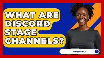What Are Discord Stage Channels? - Be App Savvy