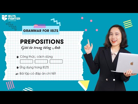 Video Unit 17: Giới từ (Prepositions) trong tiếng Anh với công thức, bài tập chi tiết - youtube