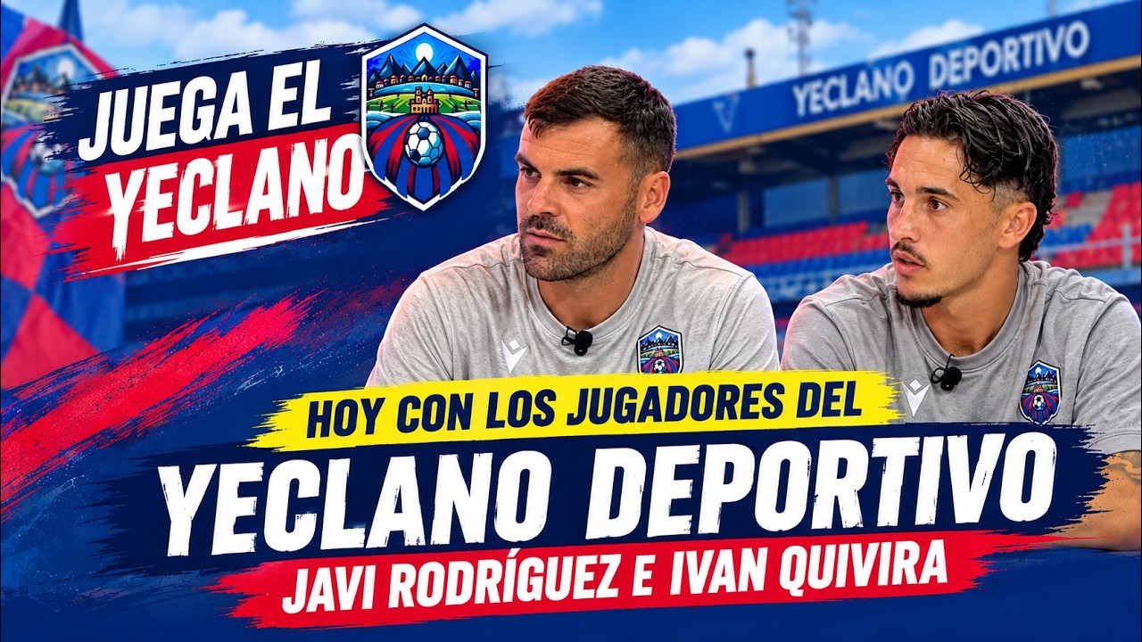JUEGA EL YECLANO 2X03. LUNES 28 SEPTIEMBRE 2026