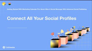 How to Connect All Your Social Profiles To Your CoSchedule Marketing Calendar