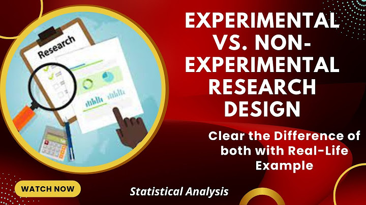 How does an experimental research design differ from a non-experimental research design?