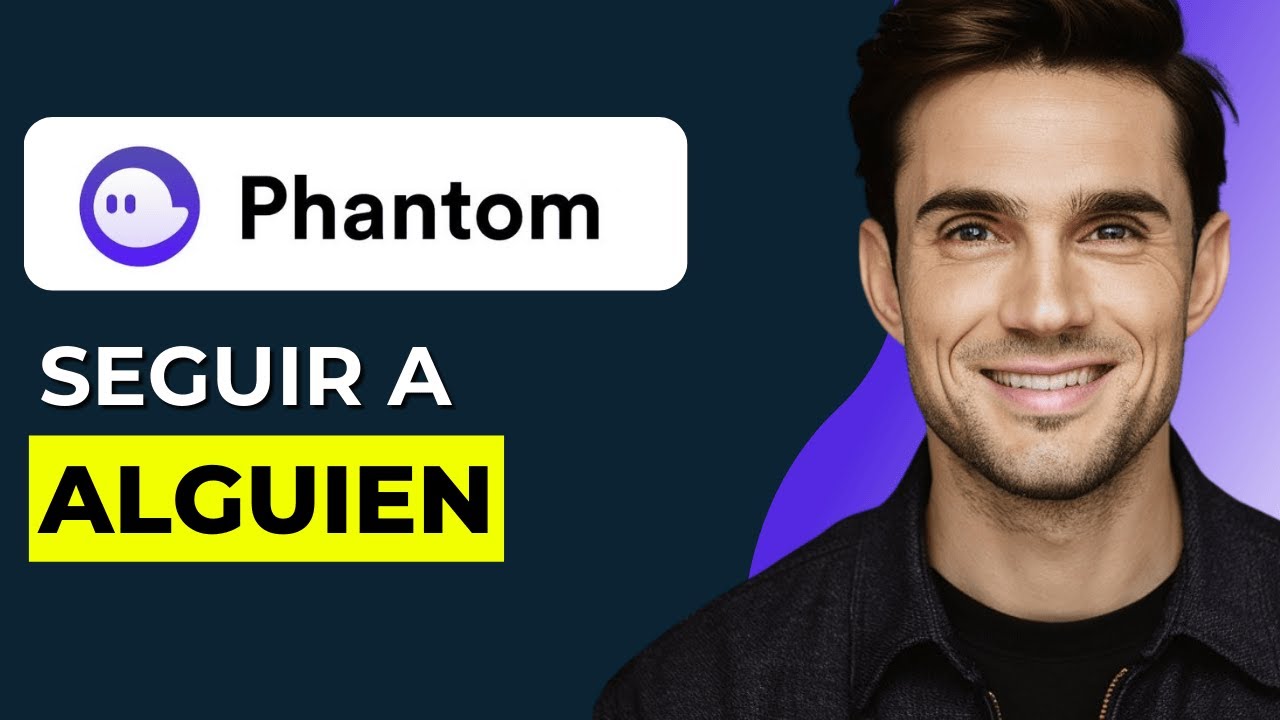 CÓMO SEGUIR A ALGUIEN EN PHANTOM WALLET (Tutorial 2025) - YouTube