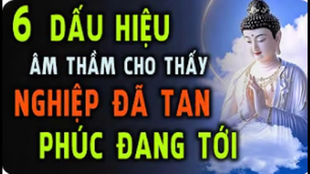 6 Dấu Hiệu Âm Thầm Bạn Đã Trả Xong Nghiệp - Phúc Đang Gỏ Cửa | An Nhiên Tọa Pháp