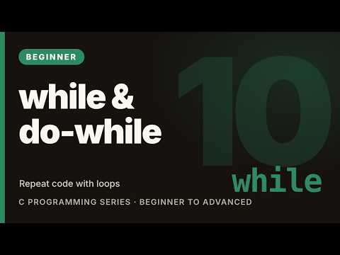 C Programming Tutorial #10: while and do-while Loops | Learn C (Beginner)