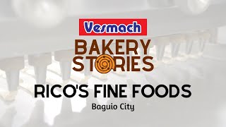 Rico's Fine Foods from Baguio City [Vesmach Bakery Stories]