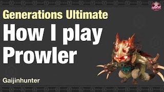 MHGU: How I Play Prowler