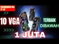 Rekomendasi VGA dibawah 1 Juta 2023