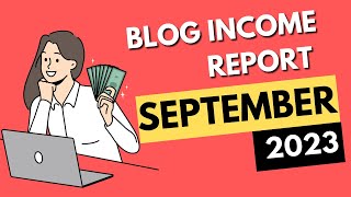 Blogging Income Report September 2023 - Strange month... Blogging Income Report September 2023 - Strange month...
