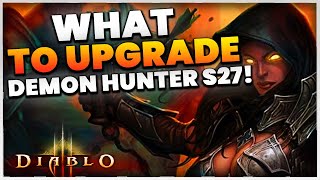 Diablo 3 What to Upgrade and Gamble for The Demon Hunter Season 27! (BEST START)