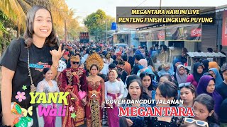 Yank Wali -Cover Megantara - Live hari ini renteng finish lingkung puyung