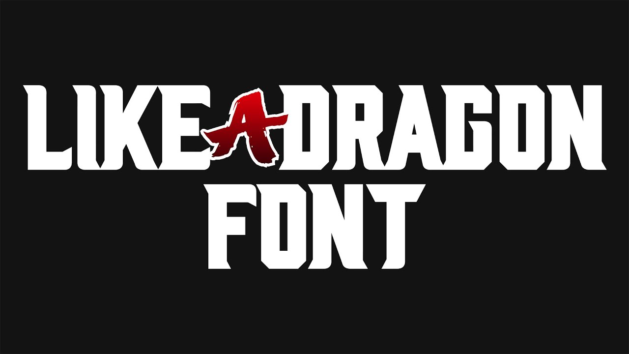 Like a Dragon Font