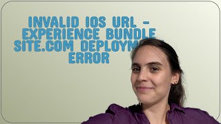 Salesforce: Invalid IOS url - Experience Bundle Site.com Deployment Error