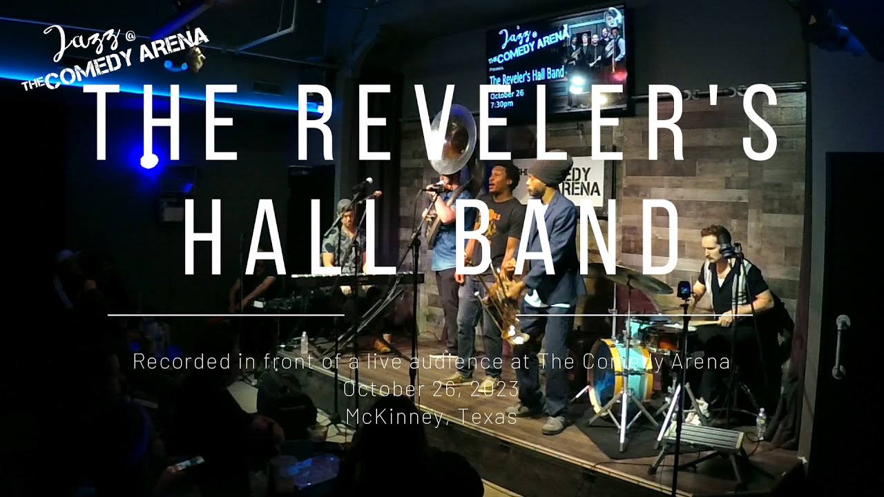 The Reveler's Hall Band Live at The Comedy Arena