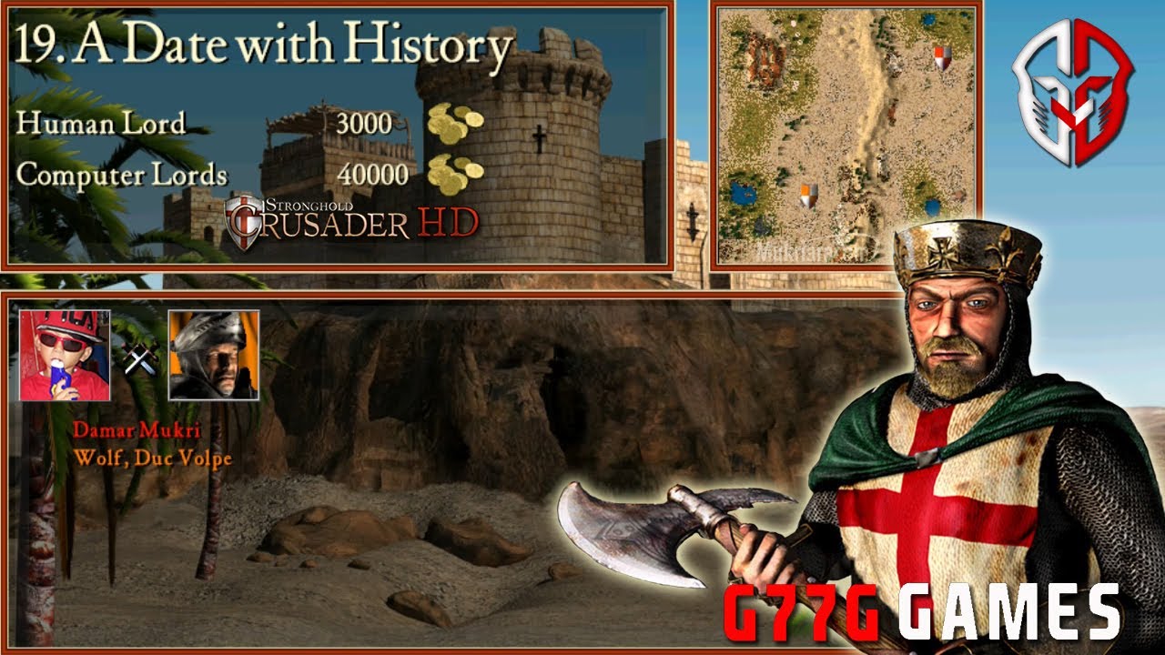 Stronghold Crusader | Mission 19 A Date with History | G77G GAMES
