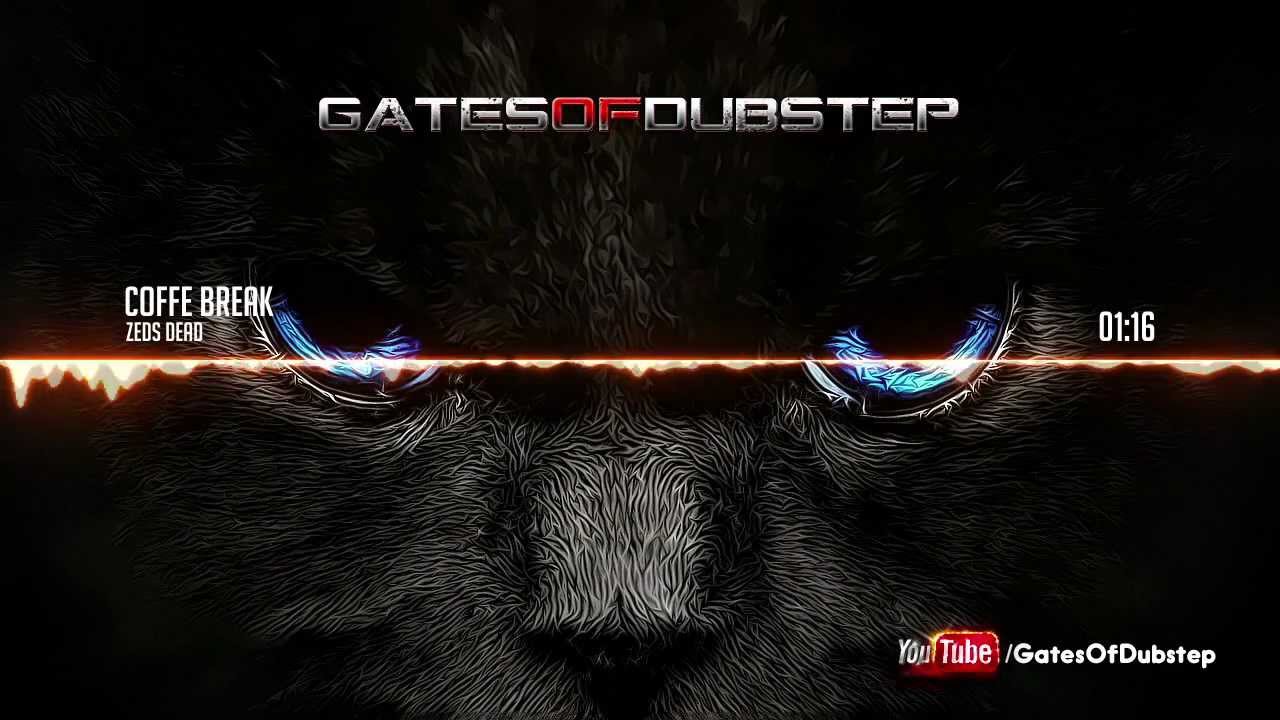 Zeds Dead Coffee Break [HQ] YouTube