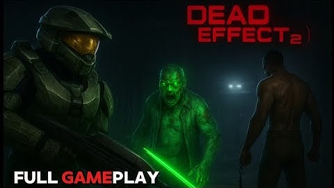 Dead Effect -2 | Gameplay Walkthrough | Part-1 | Chapter 1 & 2 ( android,ios ) 