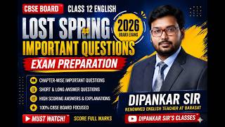 LOST SPRING | Extra Questions &amp; Answers | Class 12 English Flamingo | CBSE 2026 |
