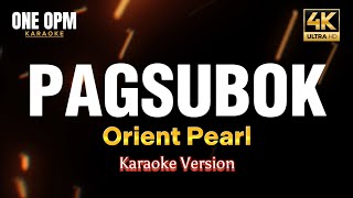 Pagsubok - Orient Pearl (karaoke version)