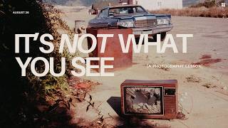 Why You Can't Find Anything Worth Photographing.