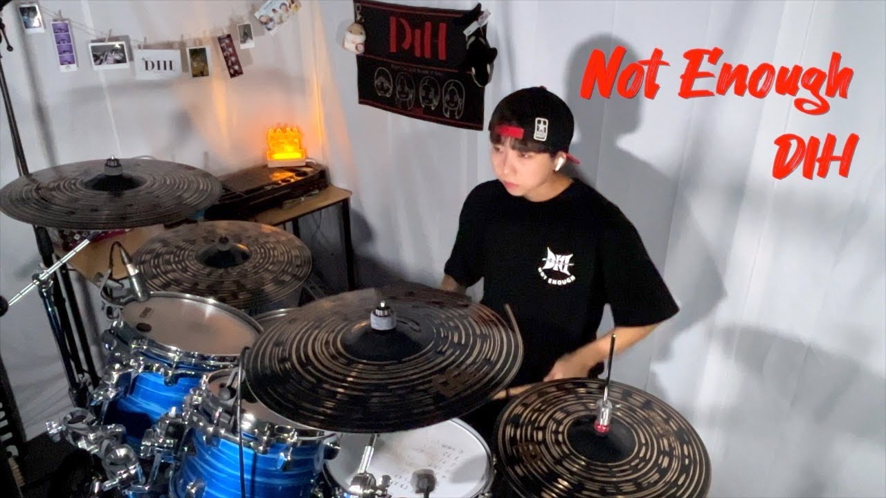 Not Enough - DIH (동이혼) Drum Playthrough