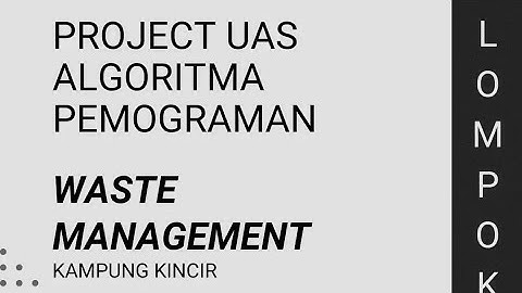 Project UAS Algoritma | Waste Management