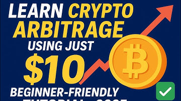 🪙 Learn Crypto Arbitrage Using Just $10 | Beginner-Friendly Tutorial 2025