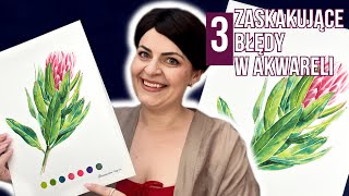 Zaskakujące Błędy W Akwareli - Jak Ich Unikać I Malować Bez Strachu