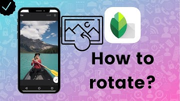 How to rotate image in Snapseed?