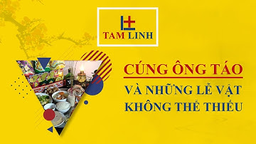 Cúng Ông Táo Và Những Lễ Vật Không Thể Thiếu - Đồ Cúng Tâm Linh