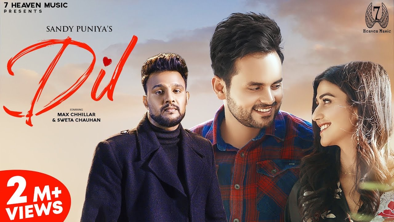 Dil Official Video Max Chhillar  Sweta Chauhan  Sandy Puniya  New Haryanvi Songs Haryanavi 2022