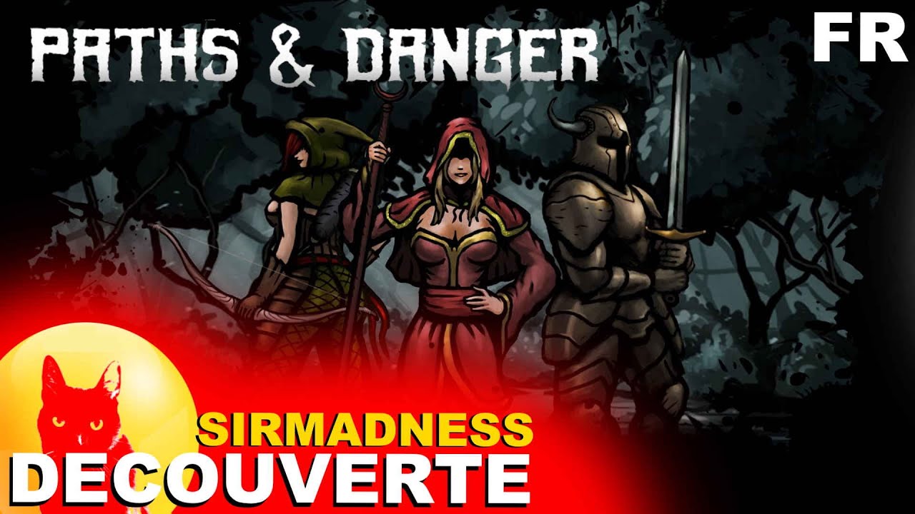 [FR] - PATHS & DANGER vs SirMadness - Gameplay & Découverte : Le Kickstarter !!💰