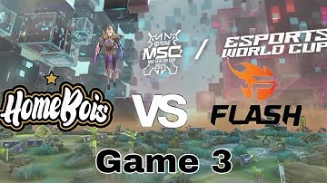 MSC // EWC // GROUP STAGE BO3 GAME 3 // HOMEBOIS VS TEAM FLASH // MOBILE LEGENDS: BANG BANG