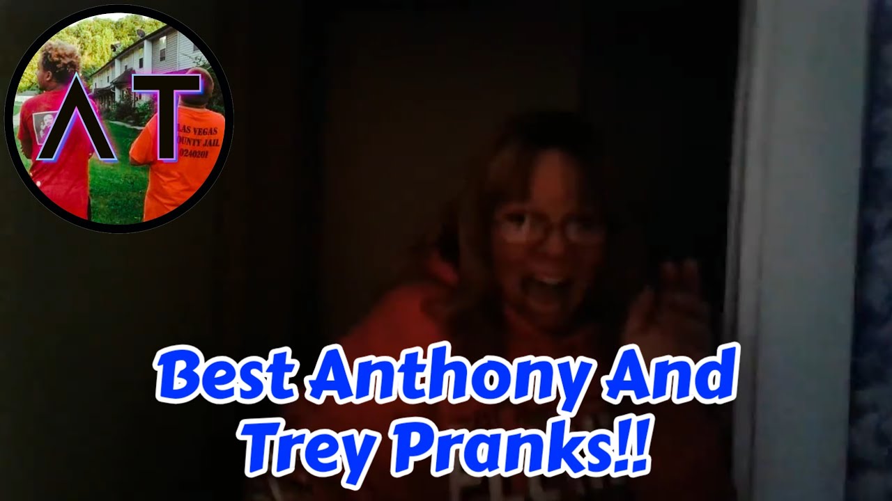 BEST ANTHONY AND TREY PRANKS EVER!!