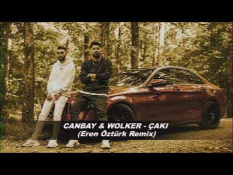 Canbay & Wolker – Çakı (Eren Öztürk Remix)