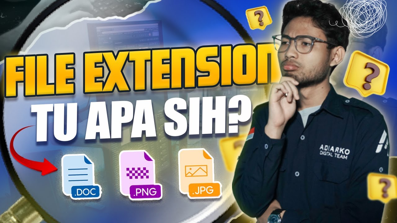 Belajar Komputer Dasar #3 - File Extension - YouTube
