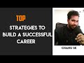 Top Strategies to Build A Successful Career| How to be successful in career path|Career success tips