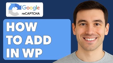 How To Add Google Recaptcha In Wordpress [2025 Guide]