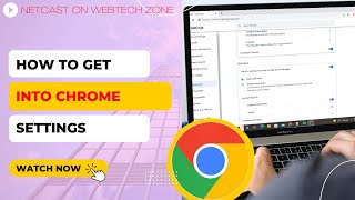 how to open chrome settings | how to get into chrome settings?