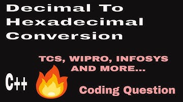 interview preparation (programming question) : Part-9: Decimal to HexaDecimal Conversion C++ Program