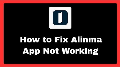 How to Fix Alinma App Not Working (android - ios)
