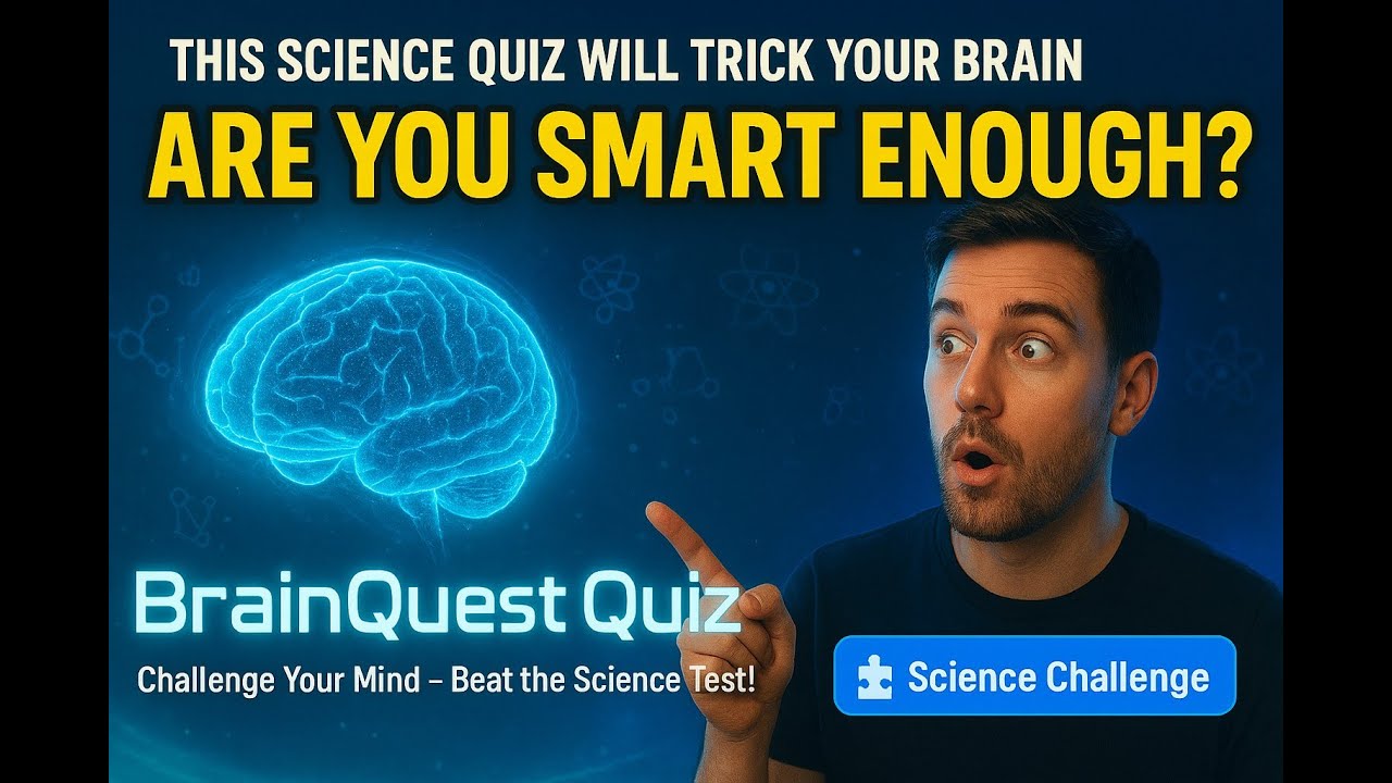 Are You Smart Enough? 40 Science Quiz Questions That Will Blow Your Mind 🧠