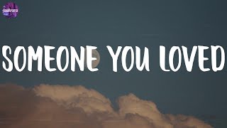 Lewis Capaldi - Someone You Loved (Lyrics)