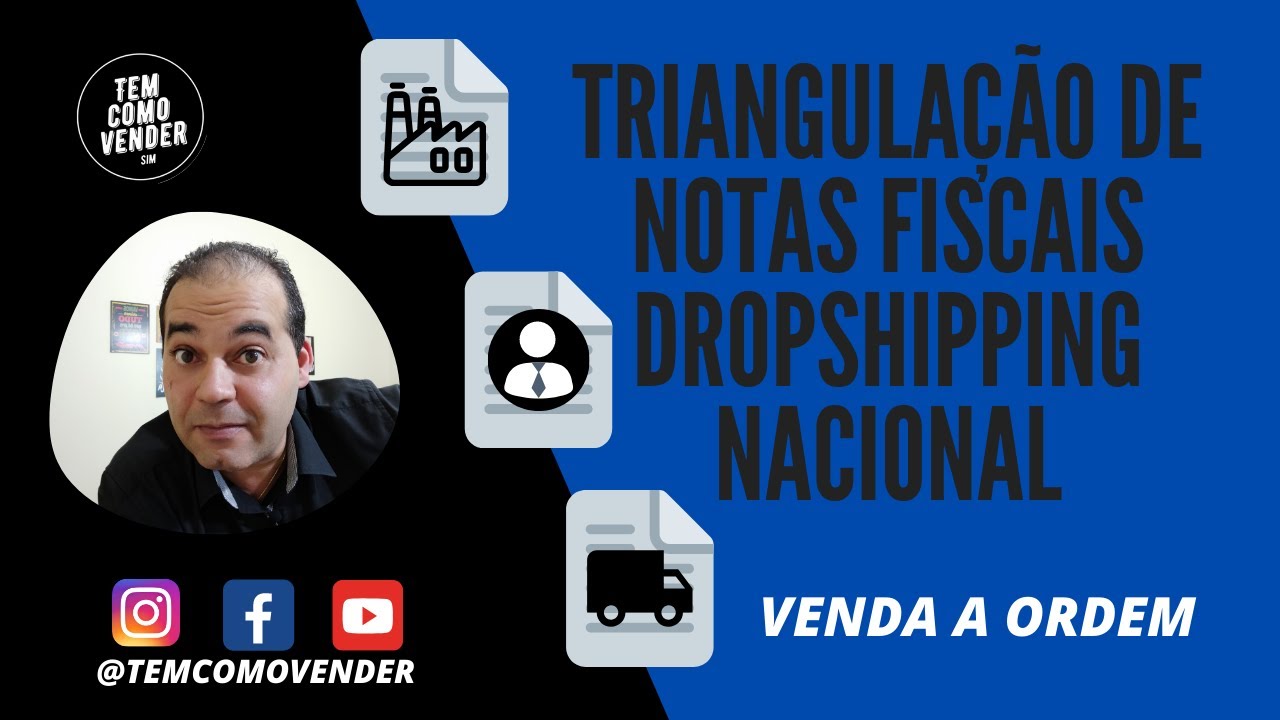 Dropshipping Nacional - Venda a ordem - Triangulação de notas fiscais 