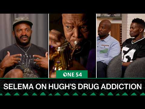 Selema On His Father, Hugh Masekela’s, Drug Addiction | One54 Africa Podcast