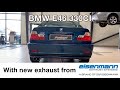 BMW E46 330CI with Eisenmann Exhaust - just listen to that!